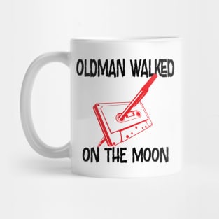 old Man Walked on the Moon Mug